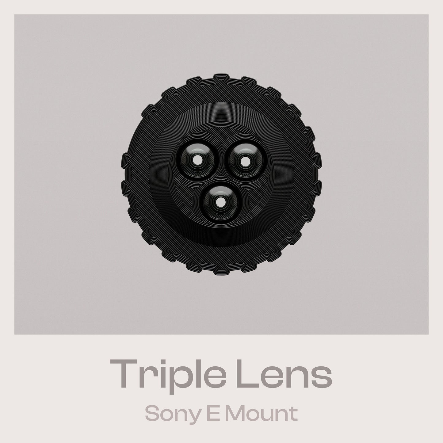 TripleLens for Sony E-Mount